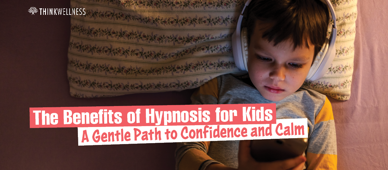 Hypnosis for kids with Think Wellness